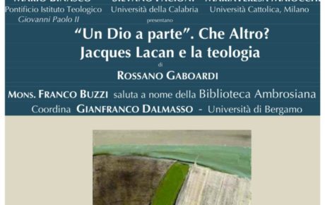 Presentazione del libro di Rossano Gaboardi: Un Dio a parte. Che altro?. Lacan e la teologia .
